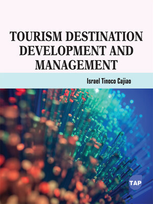 cover image of Tourism Destination Development and Management
